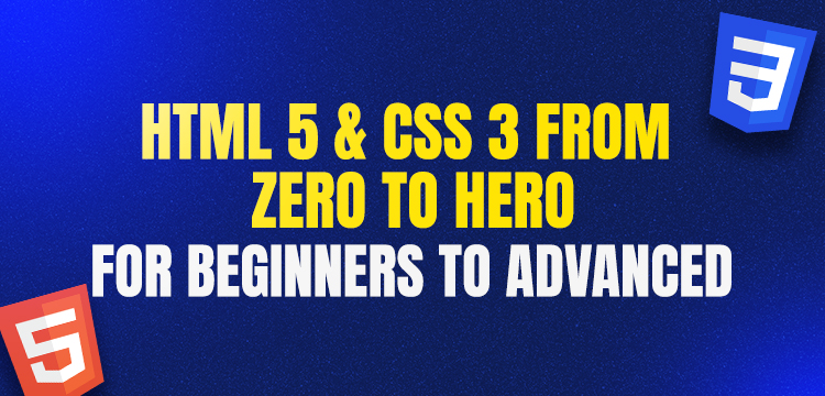 HTML5 & CSS3 From Zero to Hero